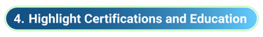 018_TC_Blog_Candidates - 4-Highlight Certifications and Education